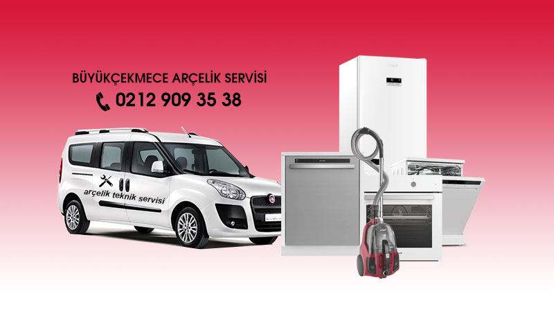 Büyükçekmece Arçelik Servisi